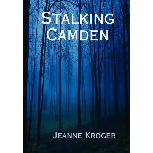 Stalking Camden - Hardcover