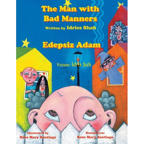 The Man with Bad Manners / Edepsiz Adam: Bilingual English-Turkish Edition / İngilizce-Türkçe İki Dilli Baskı - Paperback