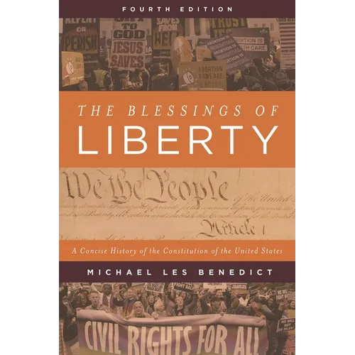 The Blessings of Liberty: A Concise History of the Constitution of the United States - Paperback