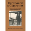 Cardboard & Cigarettes: Based on the true story of a young immigrant girl - Paperback