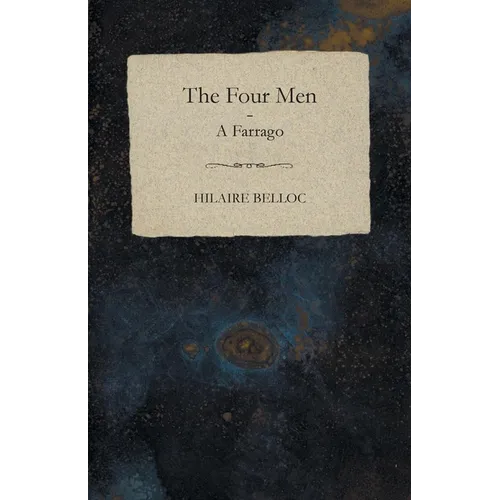 The Four Men - A Farrago - Paperback