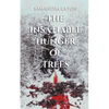 The Insatiable Hunger of Trees - Paperback