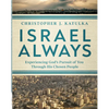 Israel Always: Experiencing God's Pursuit of You Through His Chosen People - Paperback