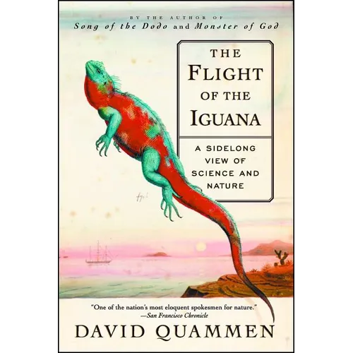 The Flight of the Iguana: A Sidelong View of Science and Nature - Paperback