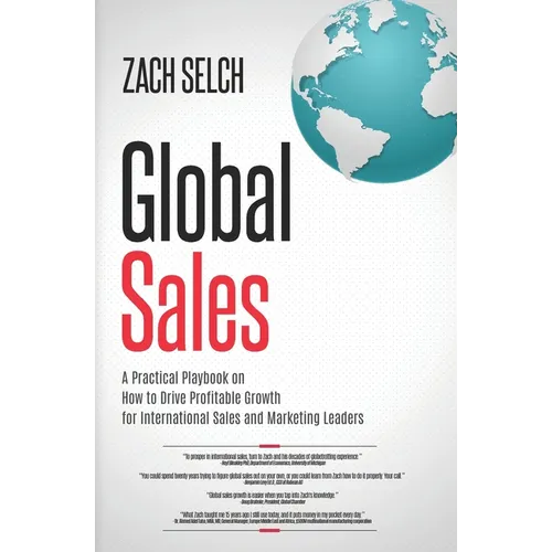 Global Sales: A Practical Playbook on How to Drive Profitable Growth for International Sales and Marketing Leaders - Paperback