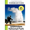 The Fat Ass Guide to Hiking: Yellowstone National Park - Paperback
