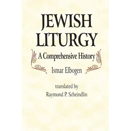 Jewish Liturgy a Comprehensive Histor - Hardcover