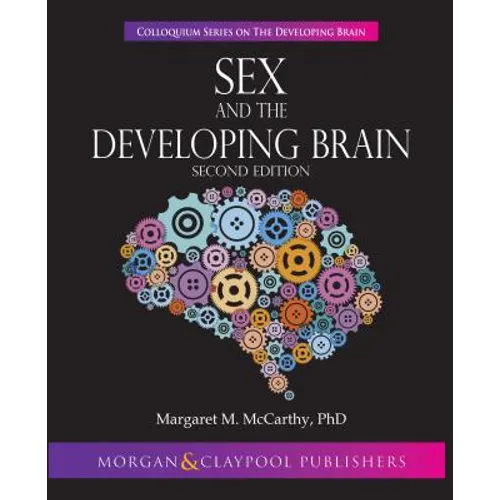 Sex and the Developing Brain: Second Edition - Paperback