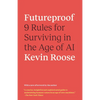 Futureproof: 9 Rules for Surviving in the Age of AI - Paperback