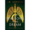 The Sparrows Who Dream - Paperback