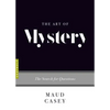 The Art of Mystery: The Search for Questions - Paperback