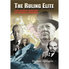 The Ruling Elite: The Zionist Seizure of World Power - Hardcover