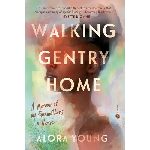 Walking Gentry Home: A Memoir of My Foremothers in Verse - Paperback