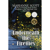 Underneath the Fireflies - Paperback