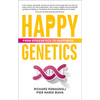 Happy Genetics: From Epigenetics to Happiness - Paperback