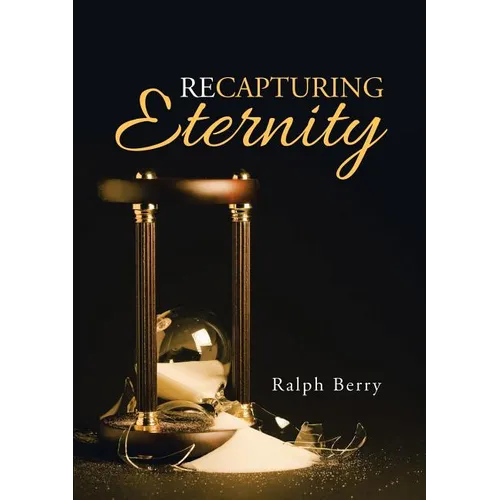 Recapturing Eternity - Paperback