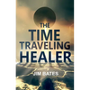 The Time Traveling Healer - Paperback