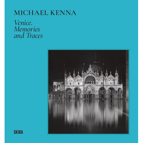 Michael Kenna: Venice - Hardcover
