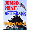 Jumbo Print Veterans Word Search: 133 Extra Large Print Patriotic Defense Themed Puzzles - Paperback