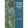 Ecology at the Heart of Faith - Paperback