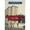American Project: The Rise and Fall of a Modern Ghetto - Paperback