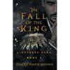 The Fall Of The King - Hardcover