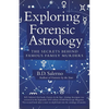 Exploring Forensic Astrology: The Secrets behind Famous Family Murders - Paperback
