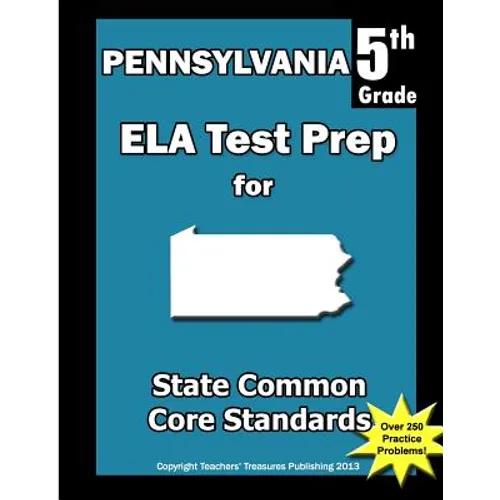 Pennsylvania 5th Grade ELA Test Prep: Common Core Learning Standards - Paperback