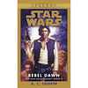 Rebel Dawn: Star Wars Legends (the Han Solo Trilogy) - Mass Market Paperbound