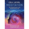 Cell Level Meditation: The Healing Power in the Smallest Unit of Life - Paperback