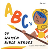 ABC's of Women Bible Heroes (& some other truths too) - Hardcover