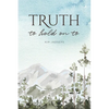 Truth to Hold On To - Paperback