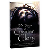 33 Days to Greater Glory: A Total Consecration to the Father Through Jesus Based on the Gospel of John - Paperback