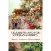 Elizabeth and Her German Garden - Paperback