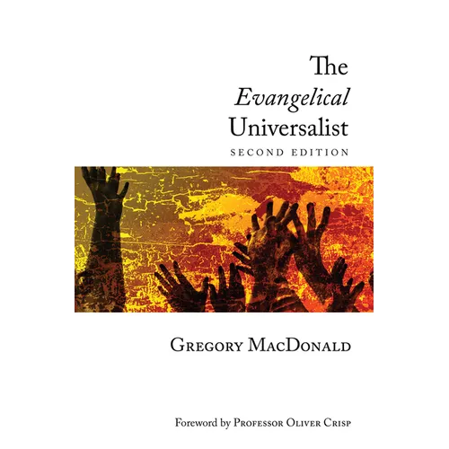 The Evangelical Universalist: Second Edition - Hardcover