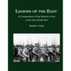 Legions of the East: A Compendium of the Russian Army in the First World War - Paperback