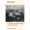 A Woman Without a Soul and Other Writings - Paperback