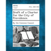 Draft of a Charter for the City of Providence. - Paperback