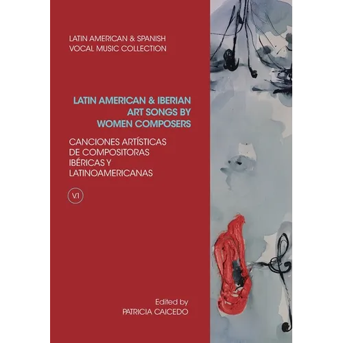 Anthology of Latin American and Iberian Art Songs by Women Composers - Paperback