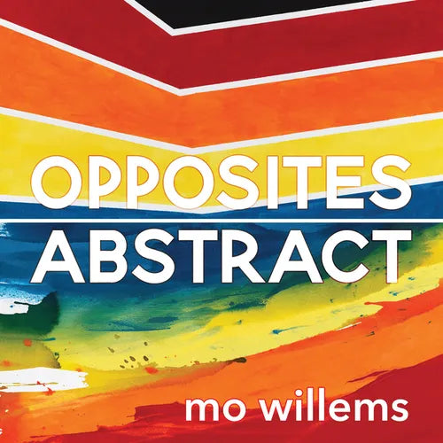 Opposites Abstract - Hardcover