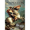 Napoleon: A Life From Beginning To End - Paperback