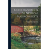 King's Handbook of Newton, Massachusetts - Paperback