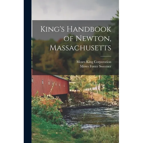 King's Handbook of Newton, Massachusetts - Paperback