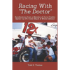 Racing With "The Doctor": Recollections from a Member of Jerry Crabb's Sprint Car Pit Crew (Black & White Edition) - Paperback