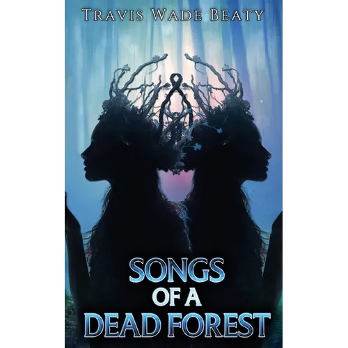 Songs of a Dead Forest - Paperback