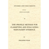 The Profile Method for Classifying and Evaluating Manuscript Evidence - Paperback