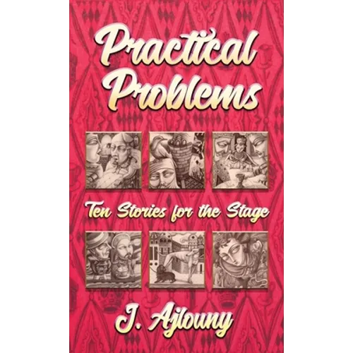 Practical Problems: Ten Stories for the Stage - Hardcover