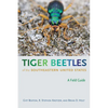 Tiger Beetles of the Southeastern United States: A Field Guide - Paperback