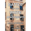 Battle of the White Apartments: A Story of the Surge - Paperback