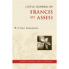 Little Flowers of Francis of Assisi: A New Translation - Paperback